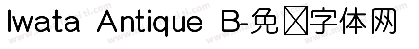 Iwata Antique B字体转换